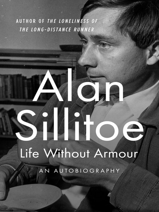 Title details for Life Without Armour by Alan Sillitoe - Available